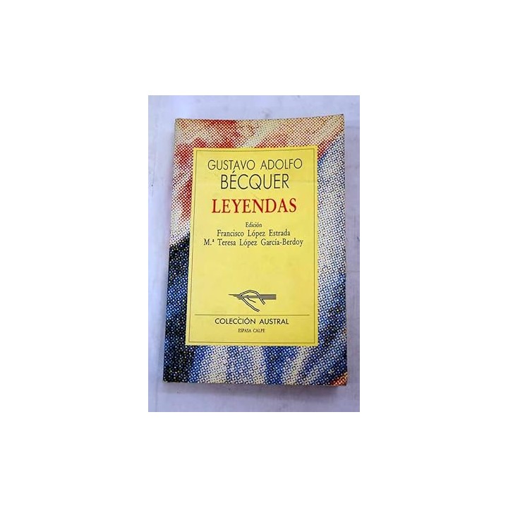 Leyendas - Gustavo Adolfo Bécquer.